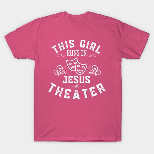 Just a Girl Who Loves Theater T-Shirt by MalibuSun